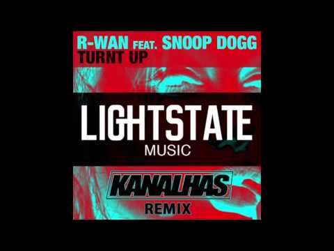 R - Wan Feat. Snoop Dogg - Turnt Up (KNS Remix)