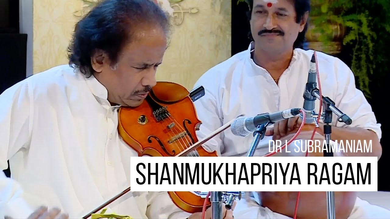 Shanmukhapriya Ragam - Siddhi Vinayakam | Dr L Subramaniam