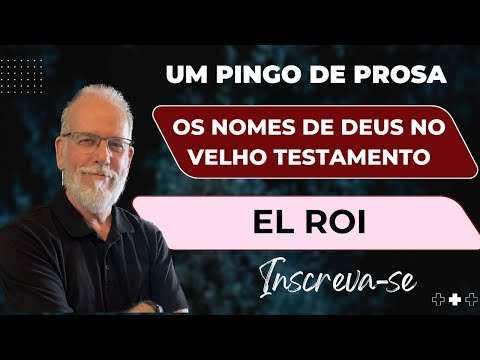 A Brief Diary - The Names of God in the Old Testament - EL ROI