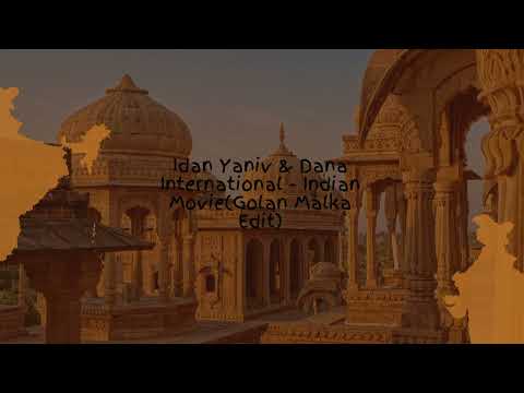 דנה אינטרנשיונל עידן יניב - סרט הודי Idan Yaniv & Dana International Indian MovieGolan Malka EditV7