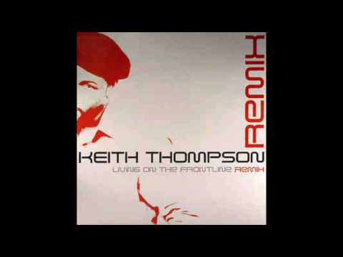 KEITH THOMPSON   LIVING ON THE FRONTLINE   REVOLUTION PROJECT REMIX
