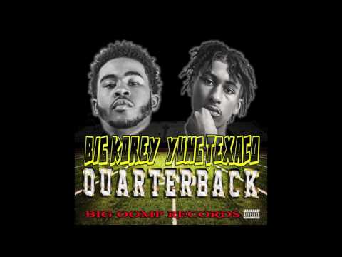 Big Korey ft. Yung Texaco - QuarterBack