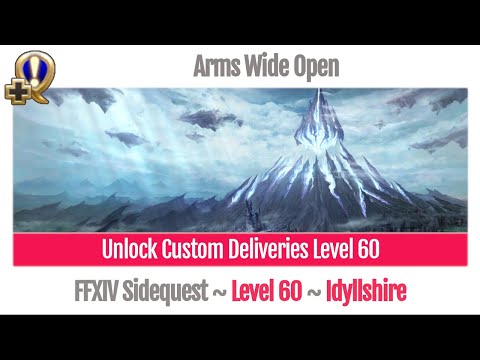 FFXIV Unlock Custom Deliveries Level 60 - Arms Wide Open - Heavensward