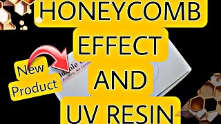 HONEY COMB EFFECT And UV RESIN