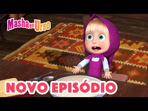 Masha e o Urso 👱‍♀️🐻💥 Novo episódio 2022 😋 Alguma Coisa Gostosa 🍲 Compilação para crianças