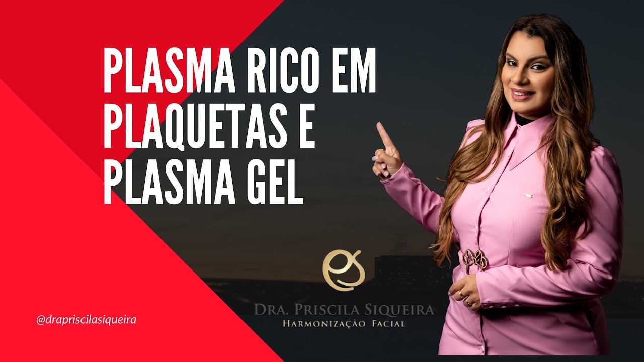 Plasma Rico em Plaquetas e Plasma Gel