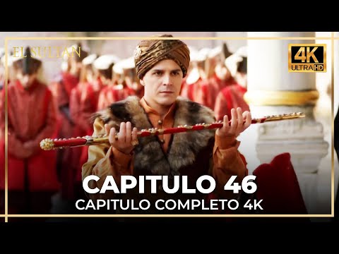 El Sultán | Capitulo 46 Completo (4K)