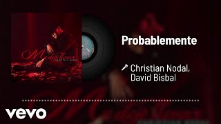 Christian Nodal - Probablemente (Audio) ft. David Bisbal