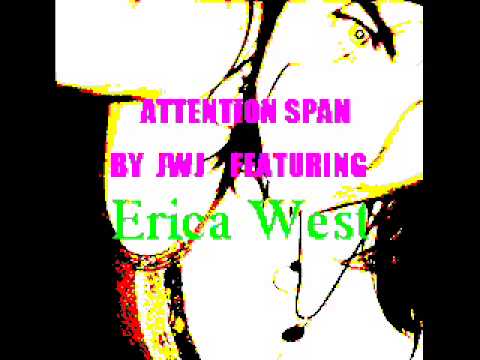 Attention Span by JWJ Featuring ERICA WEST
