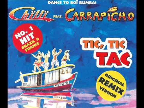 Chilli feat Carrapicho-Tic, Tic Tac