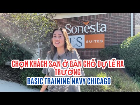 Chọn Khách Sạn Ở Gần Chỗ Dự Lễ Ra Trường Navy Basic Training/Chicago