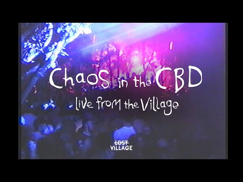 Chaos In The CBD   Live from Lost Village