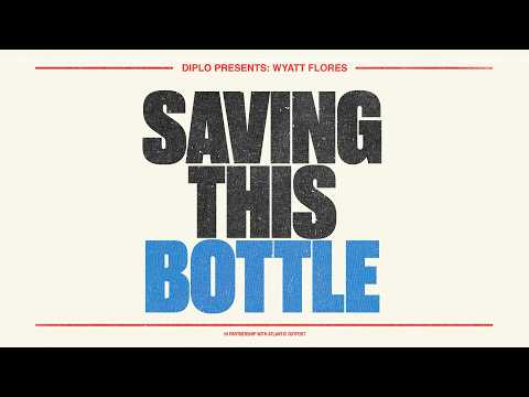 Saving This Bottle - Diplo