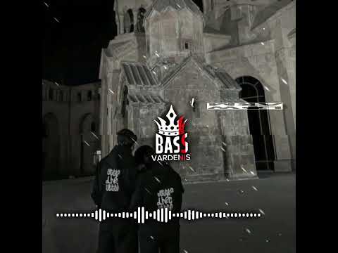 Nare Gevorgyan feat Mher Petrosyan - Mi Vayrkyanov Bass😍🤙 / Musiic Vardenis bass Remix