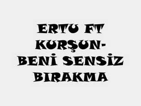 Ertu ft kurşun -beni sensiz bırakma