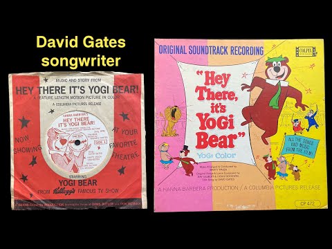 David Gates “Hey There, it's Yogi Bear" 1964