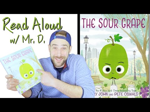 The Sour Grape | Read Aloud for Kids | Read With Me Mr.D!