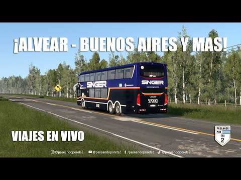 🔴¡EN VIVO! | ¡STARBUS 3 PARA TODOS!👏🏻| DESDE ALVEAR (CTES) A BUENOS AIRES🚌 | ETS 2 MAPA CEIBO🚍#78