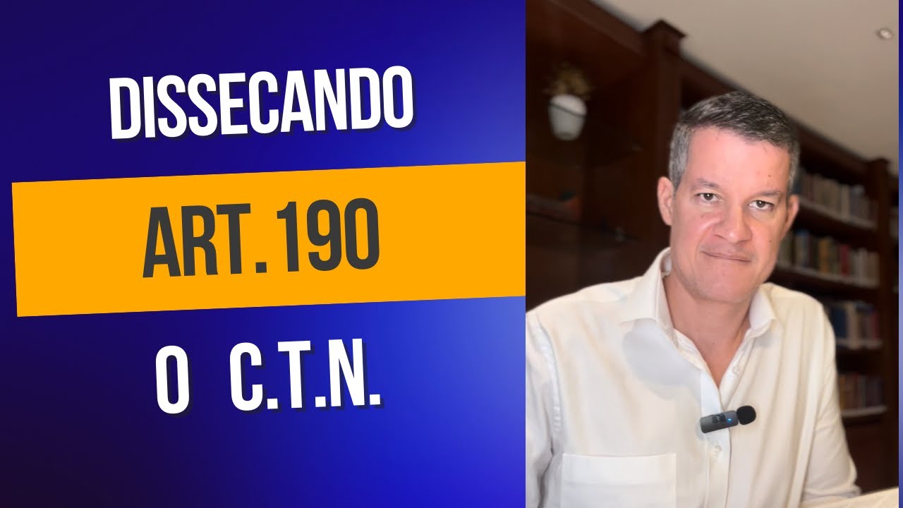 Dissecando o CTN - Art. 190