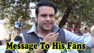 Krushna Abhishek’s Message To His Fans!