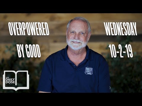 Overpowered by Good // 5 Minute Bible Study