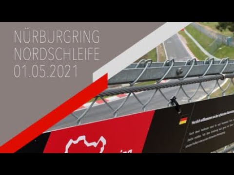 Nürburgring Nordschleife 01.05.2021