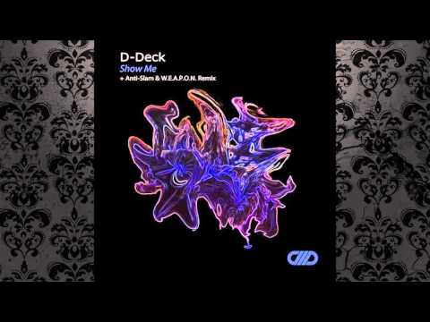 D-Deck - Show Me (Original Mix) [COMADE MUSIC]