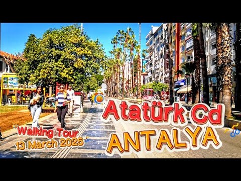 Atatürk Street: A Walk Through Antalya's Heart 13 March 2025 #antalya #walkingtour #travel #türkiye