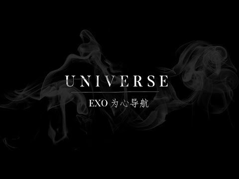 EXO (엑소) | UNIVERSE (为心导航) [chinese/pinyin/english lyrics]