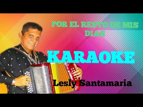 Lesly Santamaria - KARAOKE - Por El Resto De Mis Dias 2020