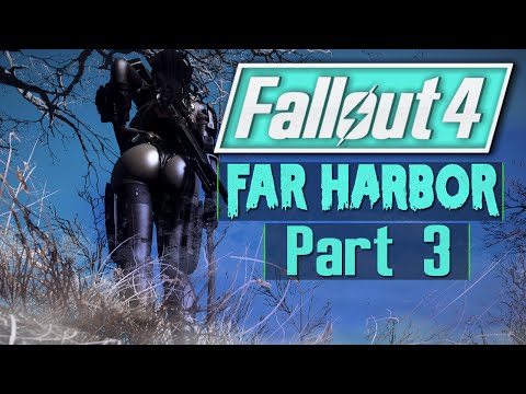 Fallout 4 DLC: Far Harbor Walkthrough Playthrough Modded Gameplay Part 3 - Walk in the Park
