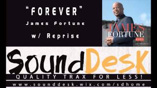 James Fortune &amp; FIYA - Forever INSTRUMENTAL DEMO HQ
