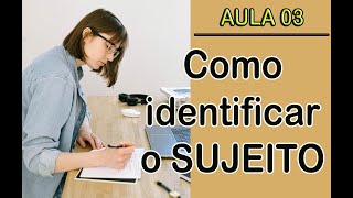 Como identificar o SUJEITO