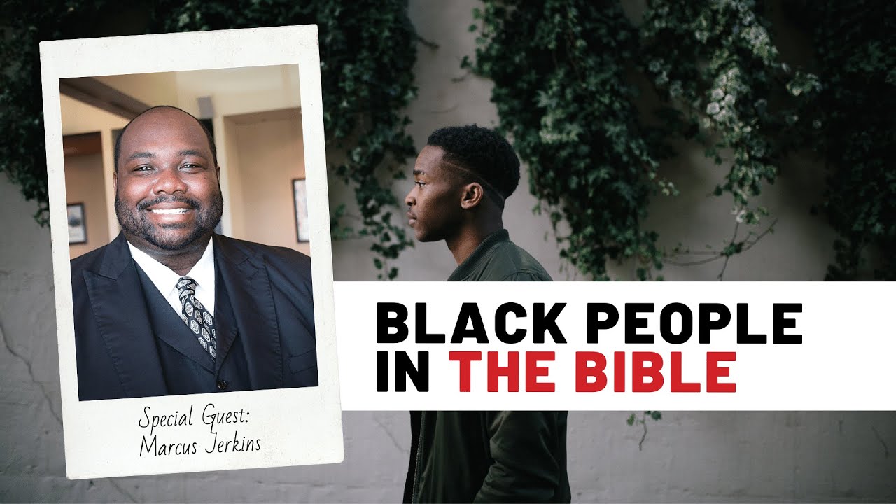 Black People in the Bible | Marcus Jerkins