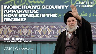 Inside Iran's Security Apparatus: How Stable is the Regime?