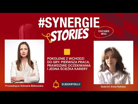 #SynergieStories: Pokolenie Z wchodzi do gry: pierwsza praca, oczekiwania i jedna ścieżka kariery