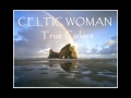 Celtic Woman- True Colors 