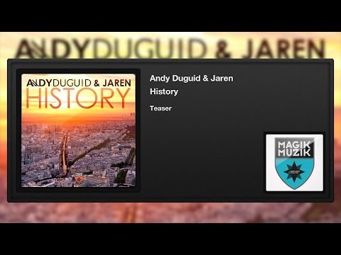 Andy Duguid featuring Jaren - History
