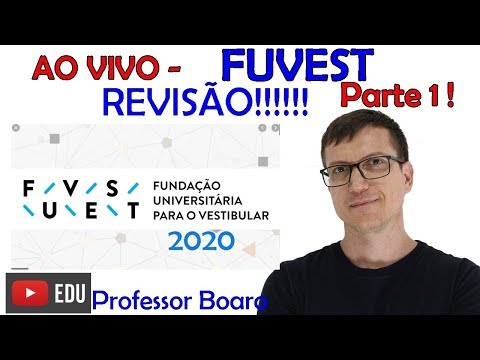 LIVE - FUVEST 2020 REVIEW - PART 1