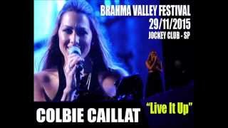 Colbie Caillat - Live It Up (Brahma Valley Festival 2015)