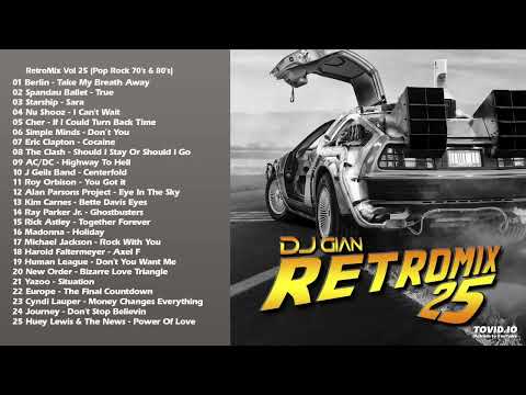 RetroMix Vol 25 (Pop Rock 70's & 80's) - DJ GIAN