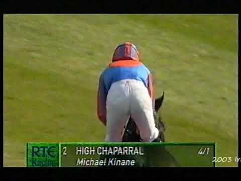 2003 Irish Champion Stakes High Chaparral Includes Replay