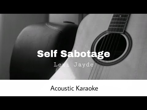 Self Sabotage - Lexi Jayde
