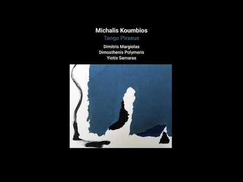 Μιχάλης Κουμπιός, Δημήτρης Μαργιολάς, Δημοσθένης Πολυμέρης, Γιώτης Σαμαράς – Tango Piraeus (Single)