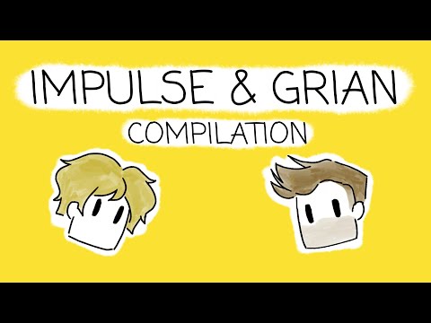 IMPULSE & GRIAN Moments Compilation