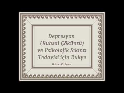 Depresyon  (Ruhsal Çöküntü) ve Psikolojik Sıkıntı Tedavisi için Rukye