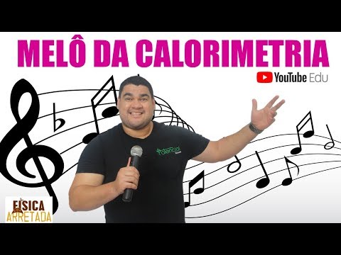 Melô da Calorimetria - Paródia: Amor Falso - Aldair Playboy | Física Arretada