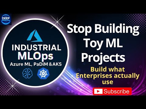 Build Real Industrial MLOps with Azure ML & AKS