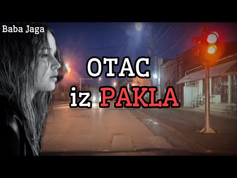 MOJ OTAC - IGRA SUDBINE -BABA JAGA STRAŠNA PRIČA