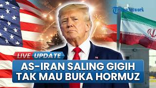 Saling Ngotot Tak Mau Buka Blokade Hormuz, Trump Ancam Serang Iran jika Tak Ada Kesepakatan